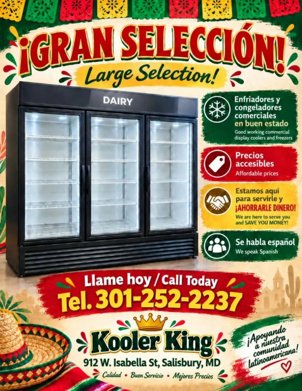 Kooler King — ¡Gran Selección! Large selection of good working commercial display coolers and freezers. Precios accesibles. Se habla español. Llame 301-252-2237.